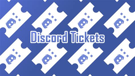 Discord Tickets .